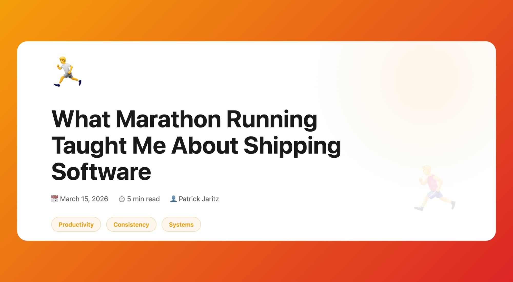 Hero image for What Marathon Running Taught Me About Shipping Software