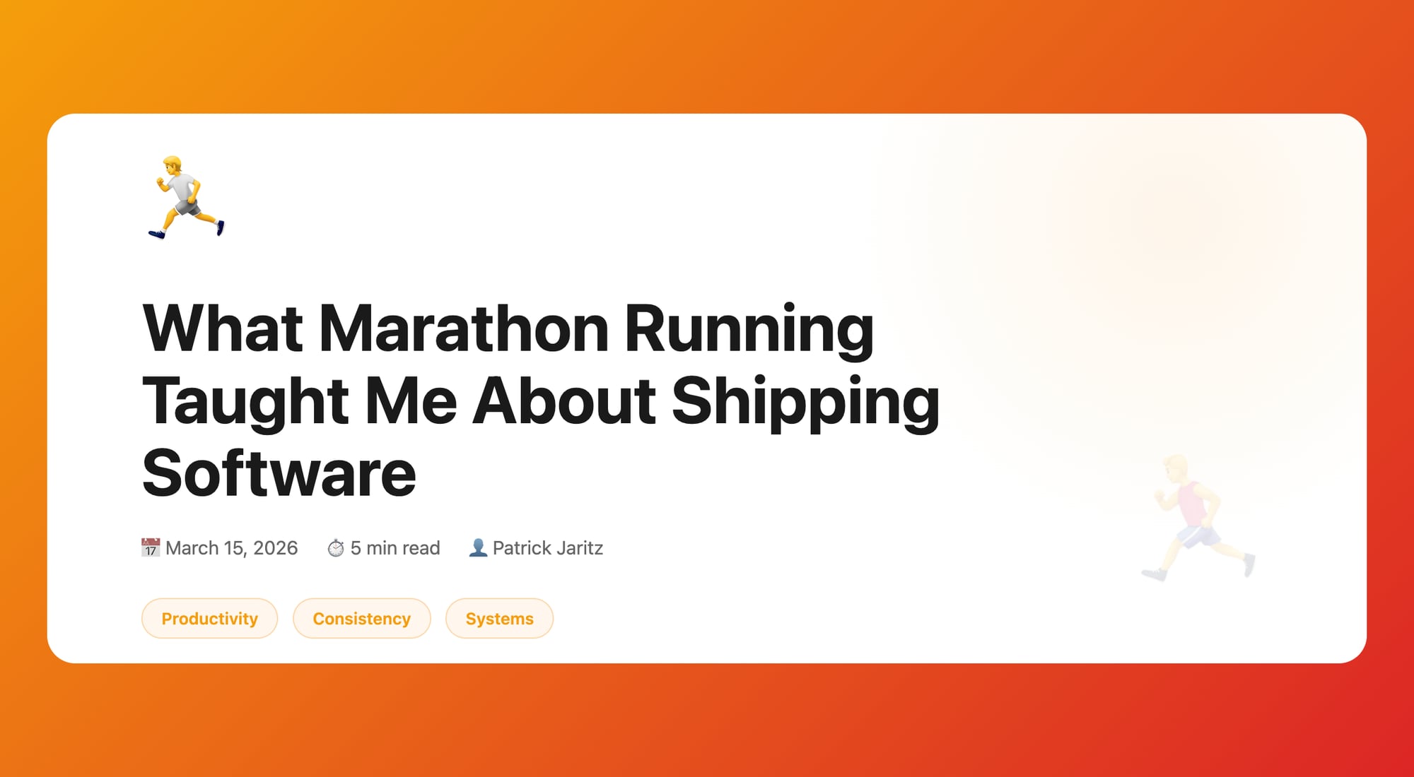 Hero image for What Marathon Running Taught Me About Shipping Software